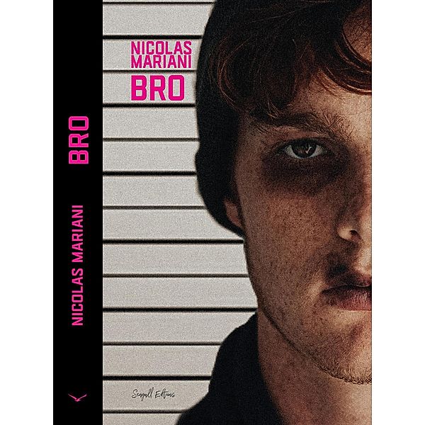 Bro (Mariani, #1) / Mariani, Nicolas Mariani