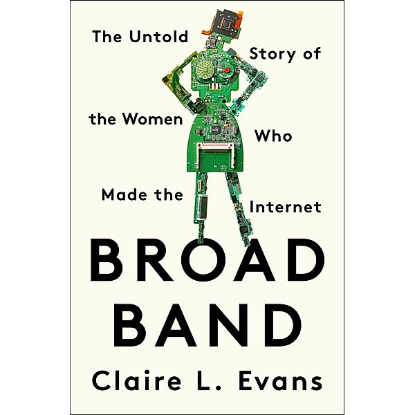 Broad Band, Claire L. Evans