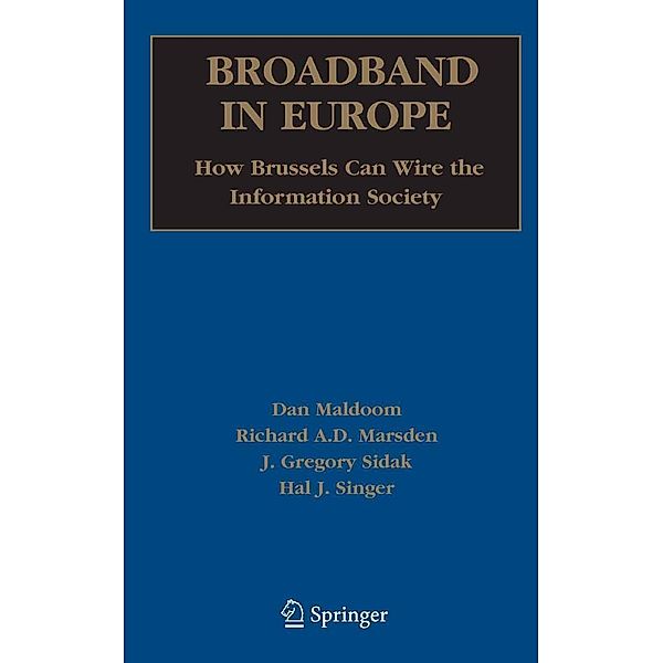 Broadband in Europe, Dan Maldoom, Richard Marsden, American Enterprise Institute, Hal J. Singer