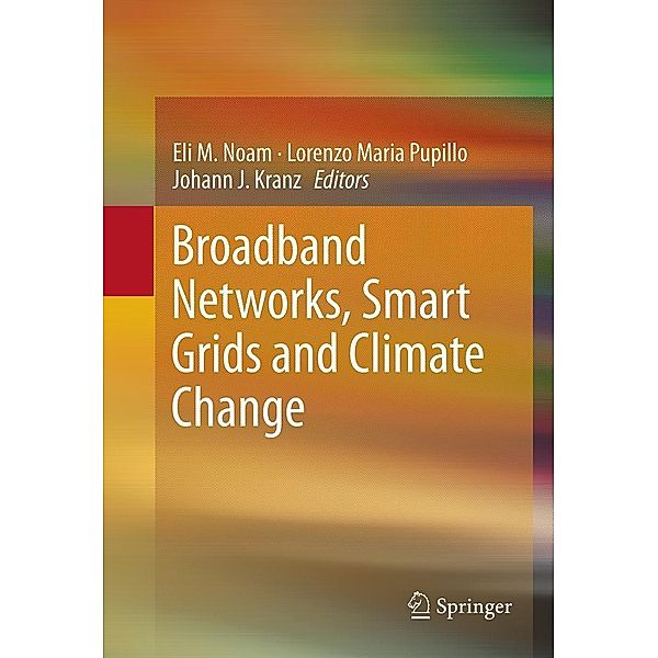 Broadband Networks, Smart Grids and Climate Change