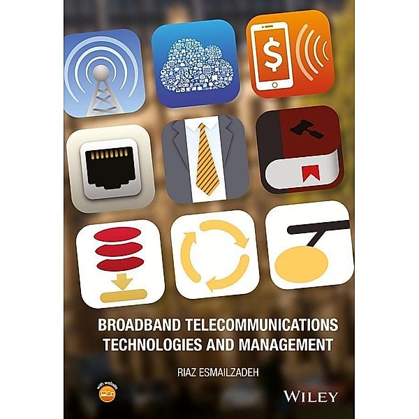 Broadband Telecommunications Technologies and Management, Riaz Esmailzadeh