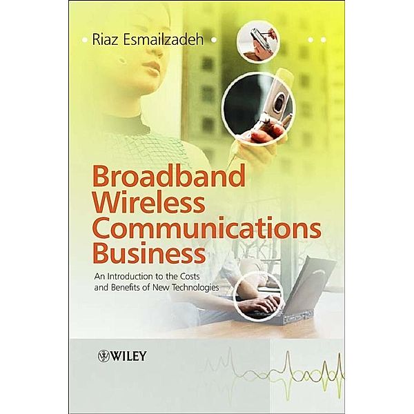 Broadband Wireless Communications Business, Riaz Esmailzadeh