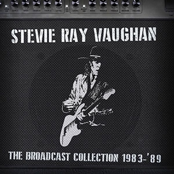 Broadcast Collection 1983-'89 (9cd-Set), Stevie Ray Vaughan