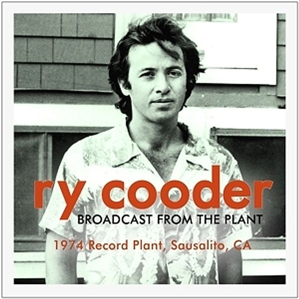 Broadcast From The Plant, Ry Cooder