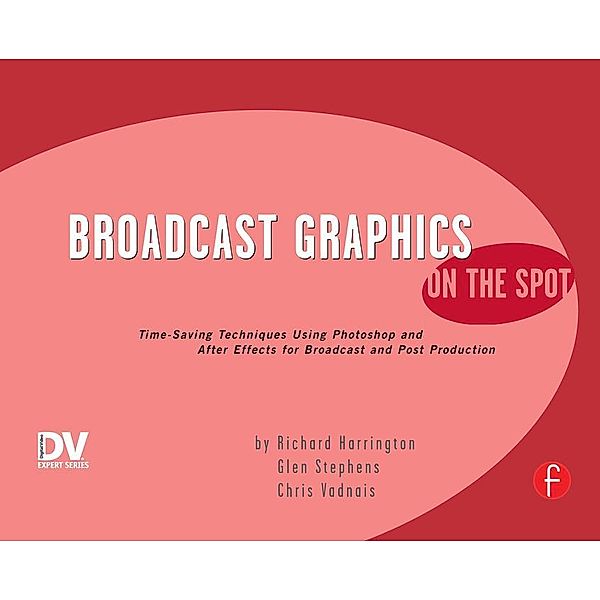 Broadcast Graphics On the Spot, Richard Harrington