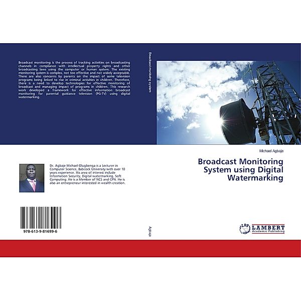 Broadcast Monitoring System using Digital Watermarking, Michael Agbaje
