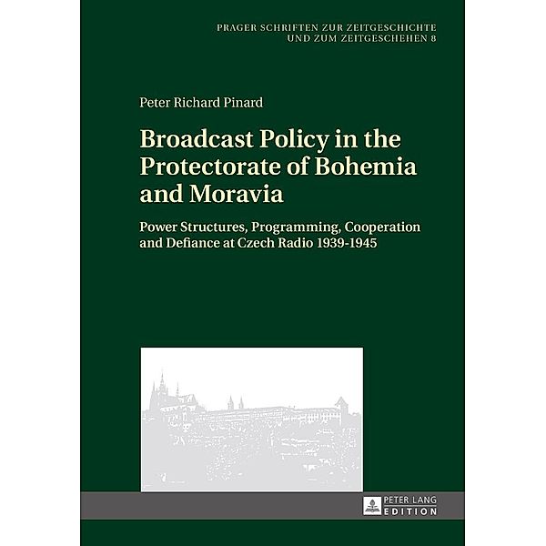 Broadcast Policy in the Protectorate of Bohemia and Moravia, Pinard Peter Richard Pinard