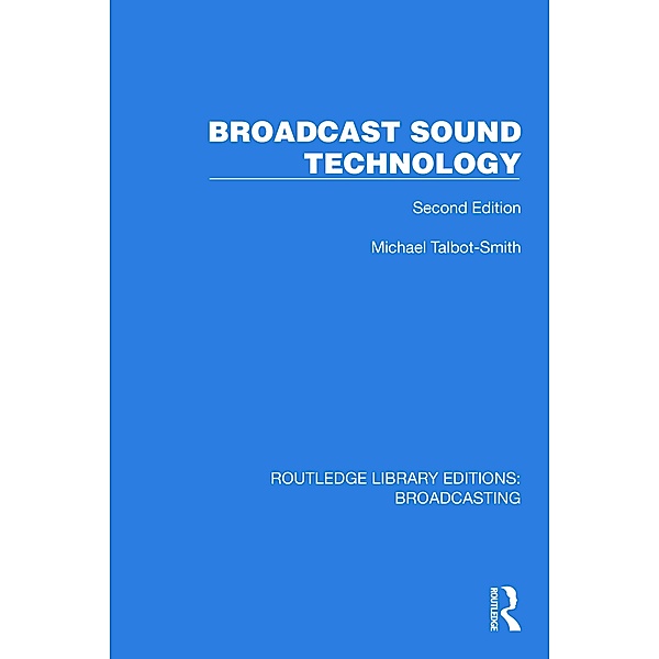 Broadcast Sound Technology, Michael Talbot-Smith