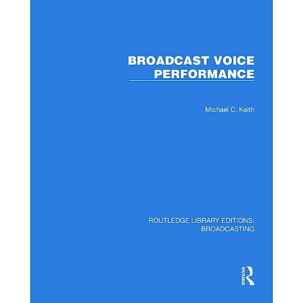 Broadcast Voice Performance, Michael C. Keith