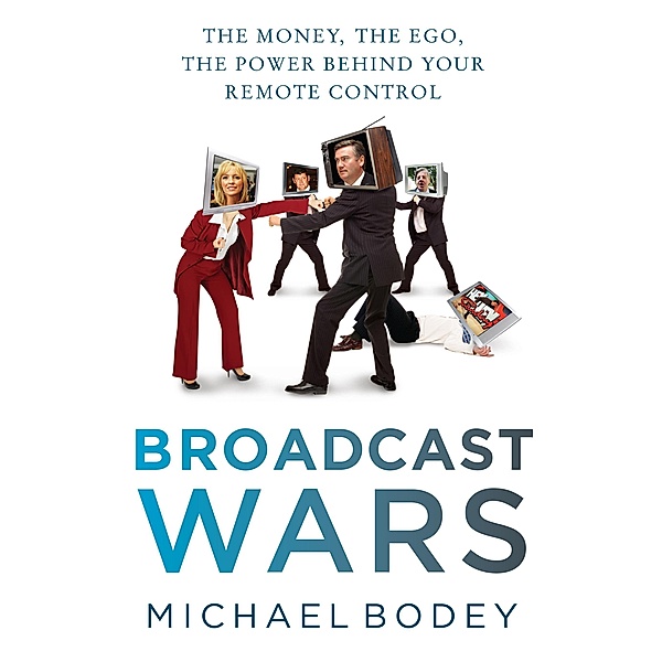 Broadcast Wars, Michael Bodey