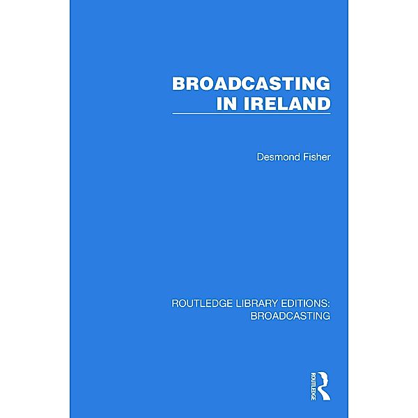 Broadcasting in Ireland, Desmond Fisher