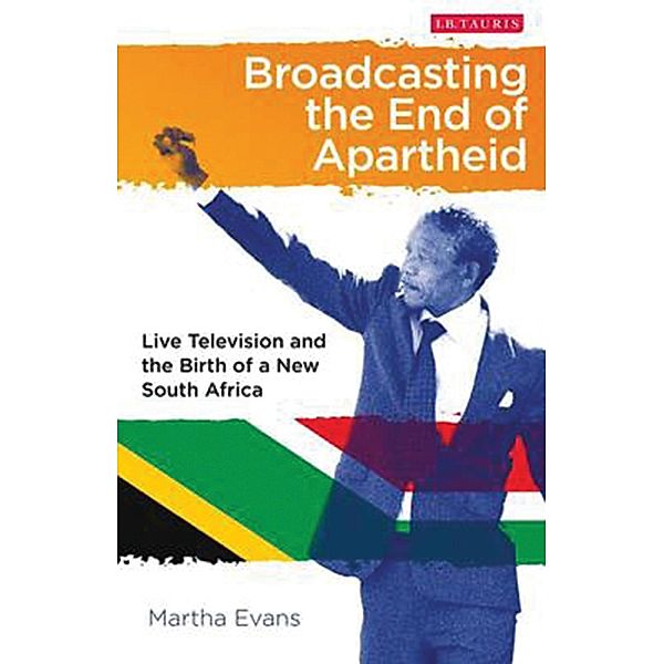 Broadcasting the End of Apartheid, Martha Evans