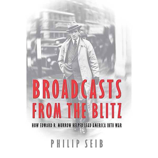 Broadcasts from the Blitz, Seib Phillip Seib