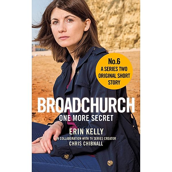 Broadchurch: One More Secret (Story 6) / Broadchurch Bd.8, Chris Chibnall, Erin Kelly