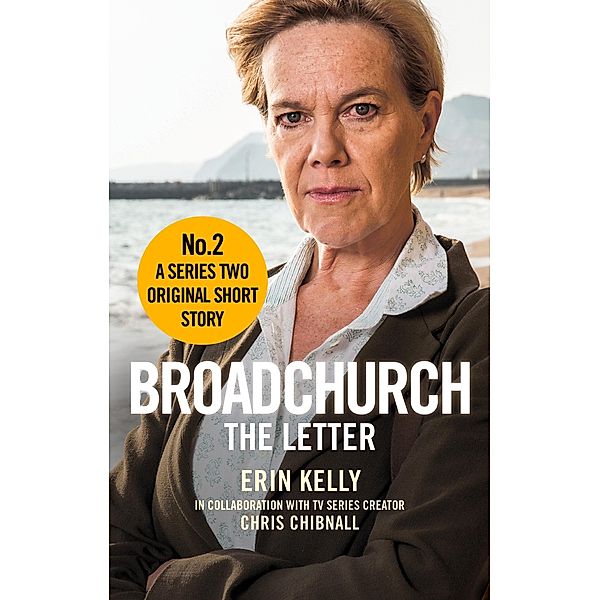 Broadchurch: The Letter (Story 2) / Broadchurch Bd.4, Chris Chibnall, Erin Kelly