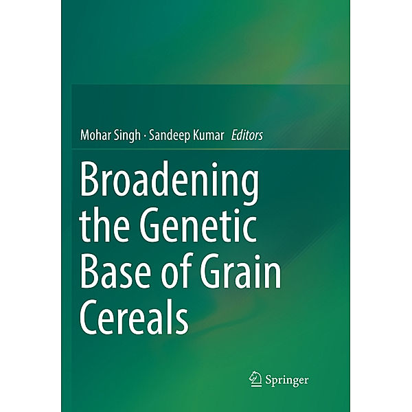 Broadening the Genetic Base of Grain Cereals