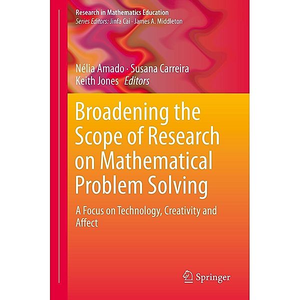 Broadening the Scope of Research on Mathematical Problem Solving / Research in Mathematics Education