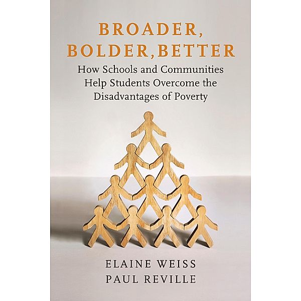 Broader, Bolder, Better, Elaine Weiss, Paul Reville