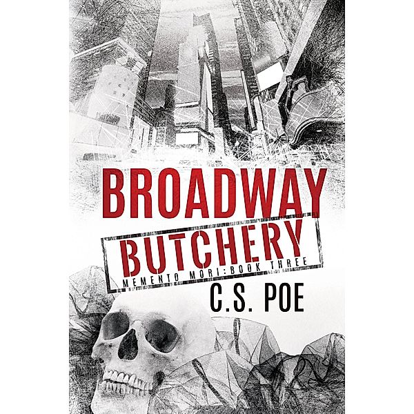 Broadway Butchery (Memento Mori, #3) / Memento Mori, C. S. Poe