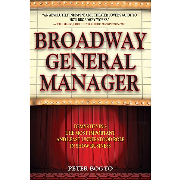 Broadway General Manager, Peter Bogyo