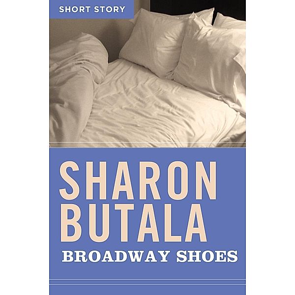 Broadway Shoes, Sharon Butala