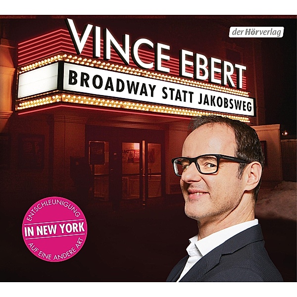 Broadway statt Jakobsweg, 1 Audio-CD, Vince Ebert