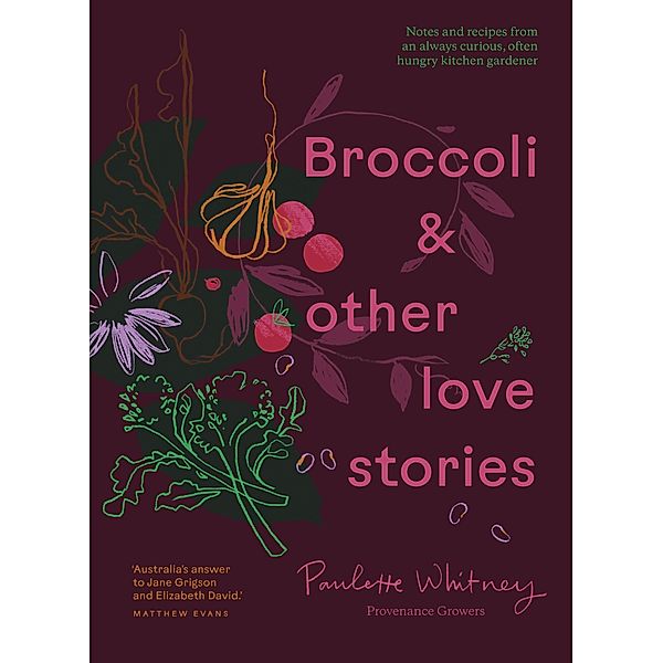 Broccoli and Other Love Stories, Paulette Whitney
