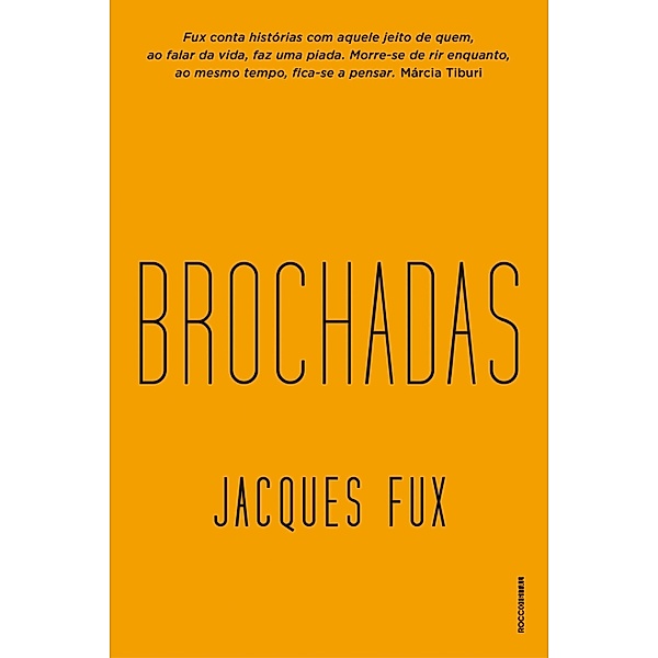 Brochadas, Jacques Fux
