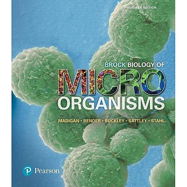 Brock Biology of Microorganisms, Michael T. Madigan, Kelly S. Bender, Daniel H. Buckley, W. Matthew Sattley, David A. Stahl