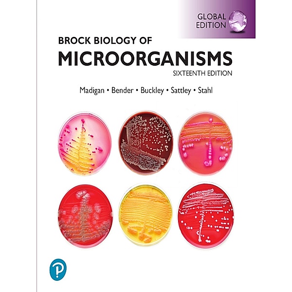 Brock Biology of Microorganisms, Global Edition, Michael T. Madigan, Jennifer Aiyer, Daniel H. Buckley, W. Matthew Sattley, David A. Stahl