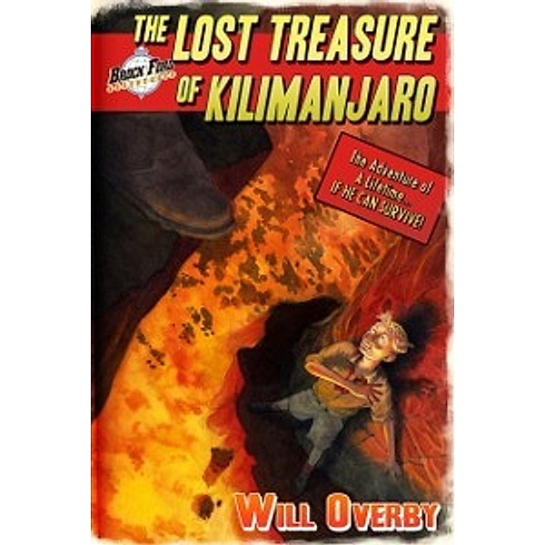 Brock Ford Adventures: Lost Treasure of Kilimanjaro, Will Overby
