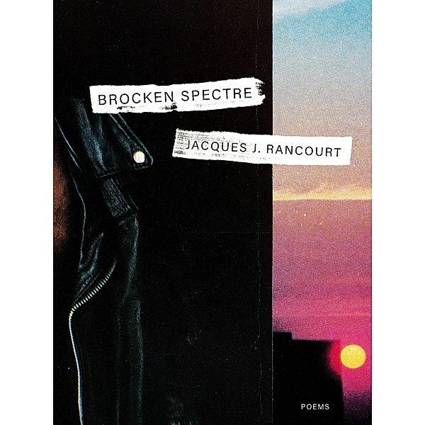 Brocken Spectre, Jacques J. Rancourt
