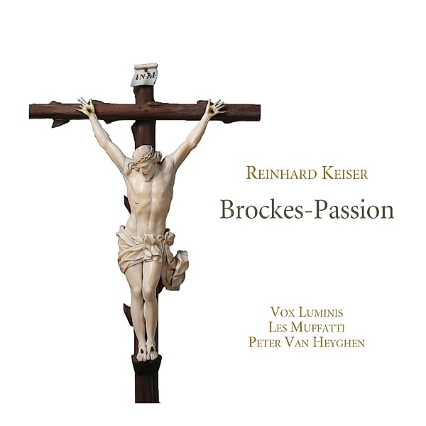 Brockes-Passion (1712), Reinhard Keiser