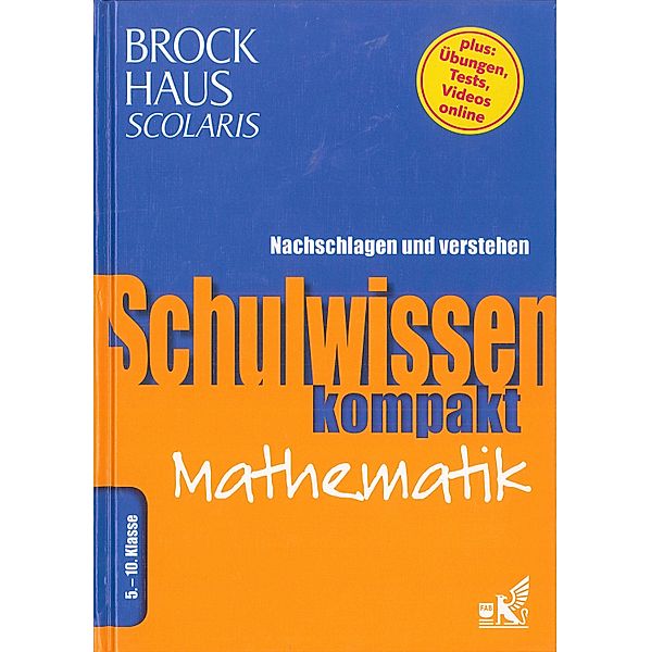 Brockhaus Scolaris Schulwissen kompakt Mathematik 5.-10. Klasse