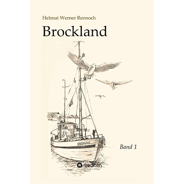 Brockland - Band 1, Helmut Werner Rennoch