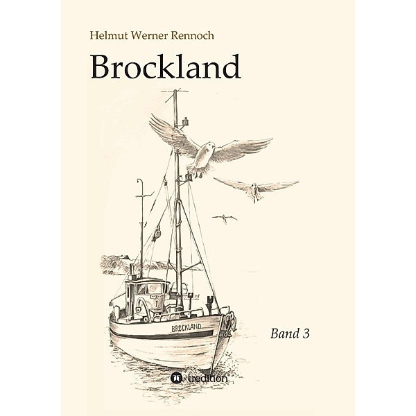 Brockland - Band 3, Helmut Werner Rennoch