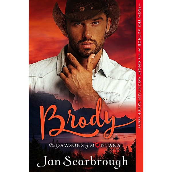 Brody (The Dawsons of Montana, #1) / The Dawsons of Montana, Jan Scarbrough