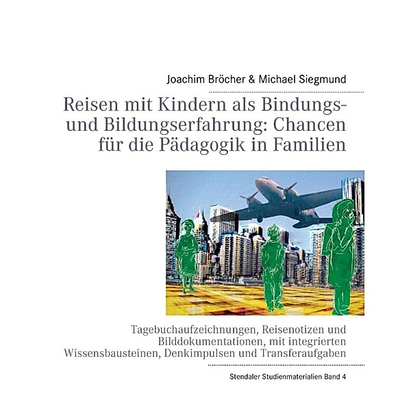 Bröcher, J: Reisen mit Kindern als Bindungs- und Bildungserf
