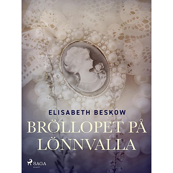 Bröllopet på Lönnvalla / Trettonåringar Bd.2, Elisabeth Beskow