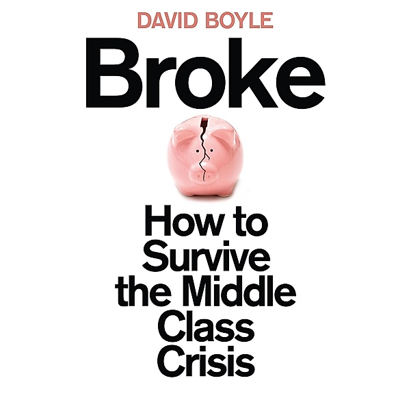 Broke, David Boyle