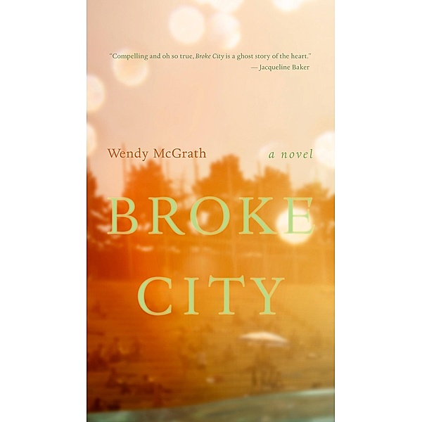 Broke City / NeWest Press, Wendy McGrath