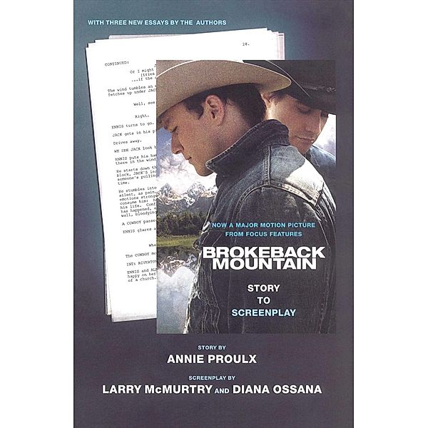 Brokeback Mountain: Story to Screenplay, Annie Proulx, Larry McMurtry, Diana Ossana