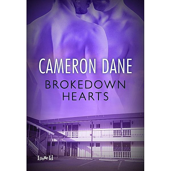 Brokedown Hearts (Coleman, Florida, #3) / Coleman, Florida, Cameron Dane
