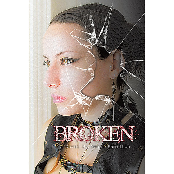 Broken, Megan Hamilton