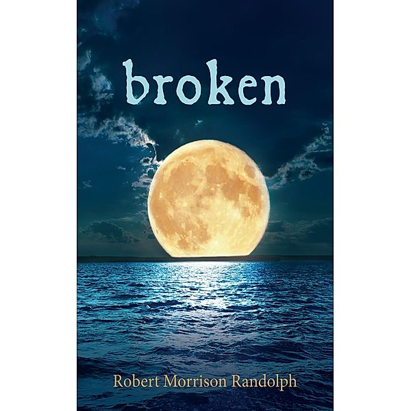 Broken, Robert Morrison Randolph