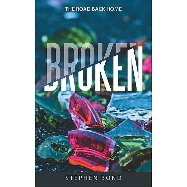 Broken, Stephen Bond