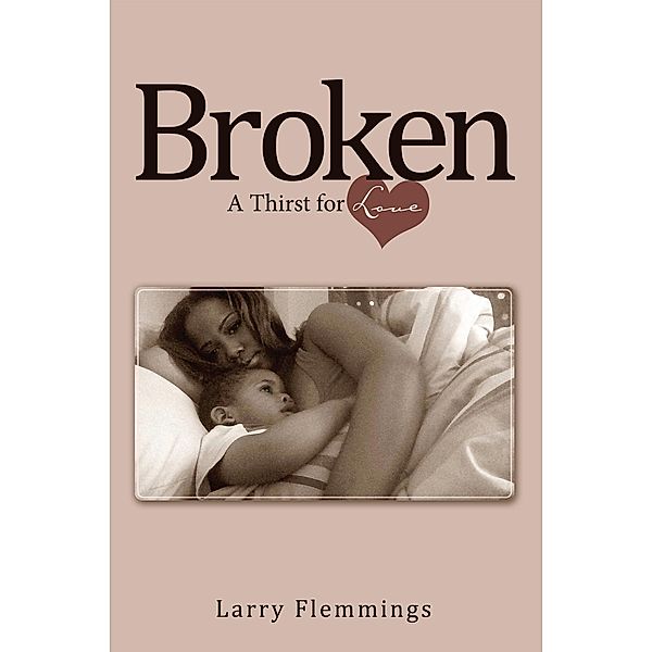 Broken, Larry Flemmings