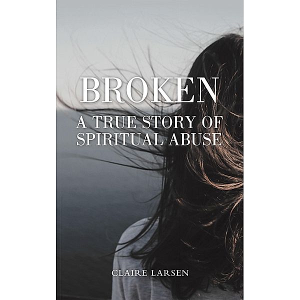 Broken, Claire Larsen