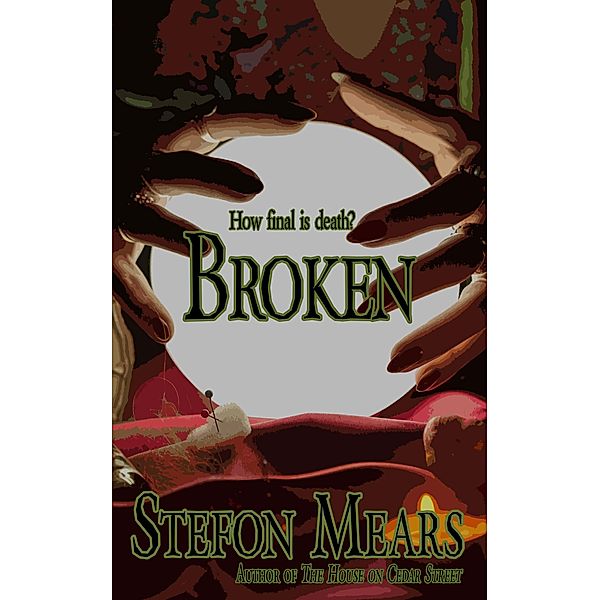 Broken, Stefon Mears