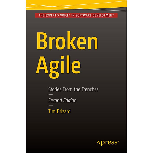 Broken Agile, Tim J. Brizard